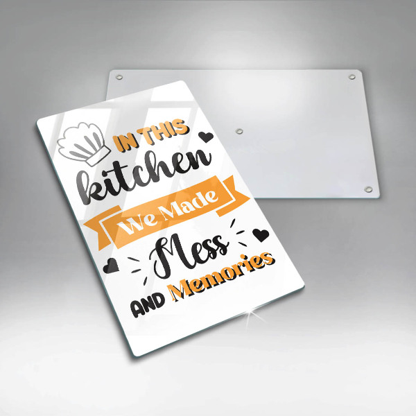 Steklena podloga za rezanje In this kitchen we made mess and memories